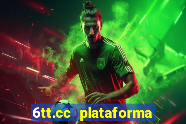 6tt.cc plataforma de jogos